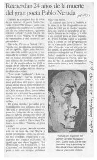 Recuerdan 24 años de la muerte del gran poeta Pablo Neruda  [artículo].