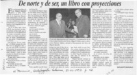 De norte y de ser, un libro con proyecciones  [artículo] Osvaldo Maya C.