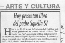 Hoy presentan libro del padre Squella  [artículo].
