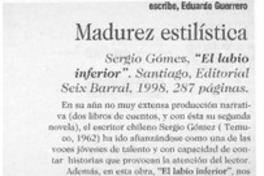 Madurez estilística  [artículo] Eduardo Guerrero.