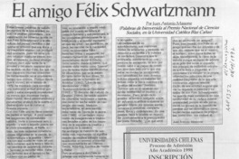 El amigo Félix Schwartzmann  [artículo] Juan Antonio Massone.