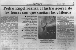 Pedro Engel realiza catastro acerca de los temas con que sueñan los chilenos  [artículo] J. I. V.