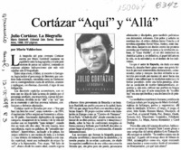 Cortázar "aquí y "allá  [artículo] Mario Valdovinos.
