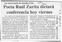 Poeta Raúl Zurita dictará conferencia hoy viernes  [artículo].