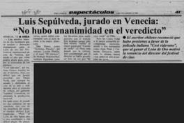 Luis Sepúlveda, jurado en Venecia, "No hubo unanimidad en el veredicto"  [artículo].