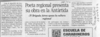 Poeta regional presenta su obra en la Antártida  [artículo].