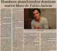 Hombres abandonados dominan nuevo libro de Pablo Azócar