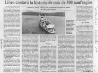 Libro contará la historia de más de 500 naugrafios  [artículo].