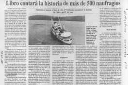Libro contará la historia de más de 500 naugrafios  [artículo].