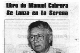 Libro de Manuel Cabrera se lanza en La Serena  [artículo].