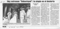 Hoy estrenan "Sebastopol", la utopía en el desierto  [artículo] Carmen Gloria Muñoz.