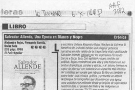 Salvador Allende, una época en blanco y negro  [artículo] Carlos Maldonado R.