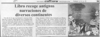 Libro recoge antiguas narraciones de diversos continentes  [artículo].
