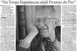 "No tengo esperanzas en el proceso de paz"