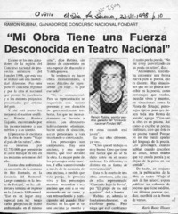 "Mi obra tiene una fuerza desconocida en Teatro Nacional"  [artículo] Mario Banic Illanes.