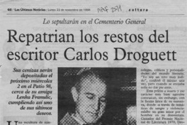 Repatrian los restos del escritor Carlos Droguett  [artículo].