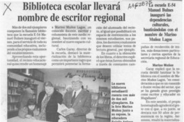 Biblioteca escolar llevará nombre de escritor regional  [artículo].