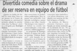 Divertida comedia sobre el drama de ser reserva en equipo de fútbol