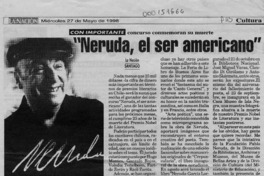 "Neruda, el ser americano"  [artículo].