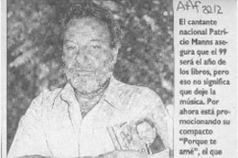 A Patricio Manns solamente le faltan el bombo y el chinchín --