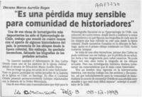 Decano Marco Aurelio Reyes, "Es una pérdida muy sensible para comunidad de historiadores"  [artículo].