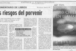 Los riesgos del porvenir  [artículo] Rodolfo Arenas R.