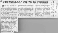 Historiador visita la ciudad  [artículo].