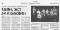 Apuntes, teatro con discapacitados  [artículo] Leopldo Pulgar I.