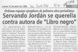 Servando Jordán se querella contra autora de "libro negro"  [artículo].