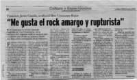 "Me gusta el rock amargo y rupturista"