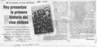 Hoy presentan la primera historia del vino chileno  [artículo] Andrés Gómez B.