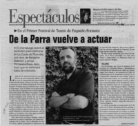 De la Parra vuelve a actuar  [artículo] Leopoldo Pulgar I.