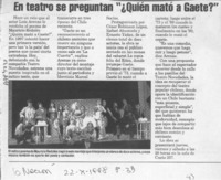 En teatro se preguntan "Quién mató a Gaete?"  [artículo].