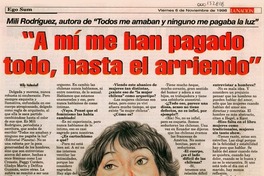 "A mí me han pagado todo, hasta el arriendo"