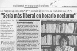 "Sería más liberal en horario nocturno"  [artículo] Marcela Reyes A.