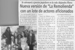 Nueva versión de "La remolienda" con un lote de actores aficionados  [artículo].