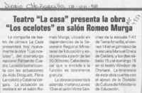 Teatro "La casa" presenta la obra "Los ocelotes" en salón Romeo Murga  [artículo].