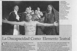La discapacidad como elementro teatral  [artículo] M. M. M.
