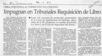 Impugnan en tribunales requisición de libro  [artículo].