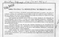 Obra teatral, "La remolienda" se presenta hoy  [artículo].