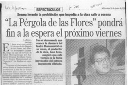 "La Pérgola de las flores" pondrá fin a la espera el próximo viernes  [artículo].