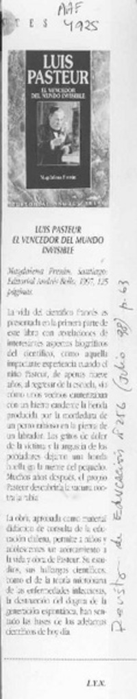 Luis Pasteur, el vencedor del mundo invisible  [artículo] L. Y. N.