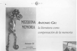 Antonio Gil, la literatura como compensación de la memoria  [artículo] Alejandra Ochoa P.