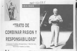 "Trato de combinar pasión y responsabilidad"  [artículo].