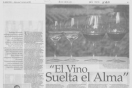 "El vino suelta el alma"