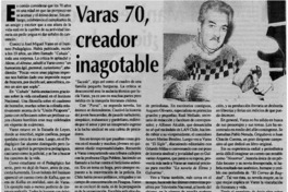Varas 70, creador inagotable