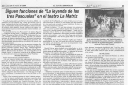 Siguen funciones de "La leyenda de las tres Pascualas" en el teatro La Matriz  [artículo].