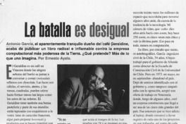 La batalla es desigual  [artículo] Ernesto Ayala.