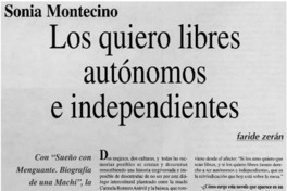 Los quiero libres autónomos e independientes