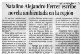 Natalino Alejandro Ferrer escribe novela ambientada en la región  [artículo].